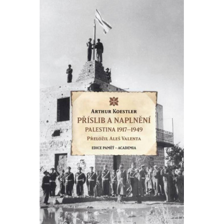 Příslib a naplnění - Palestina 1917–1949