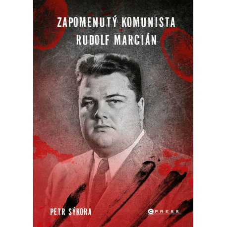 Zapomenutý komunista Rudolf Marcián