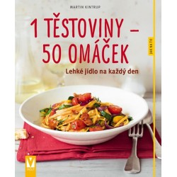 1 těstoviny 50 omáček - Lehké jídlo na každý den