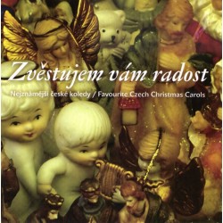 Zvěstujem vám radost - Nejznámější české koledy / Favourite Czech Christmas Carols - CD