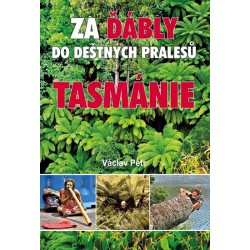Za ďábly do deštných pralesů Tasmánie