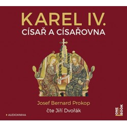 Karel IV. - Císař a císařovna - CDmp3 (Čte Jiří Dvořák)