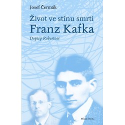 Život ve stínu smrti: Franz Kafka – Dopisy Robertovi