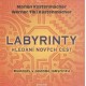 Labyrinty - Hledání nových cest