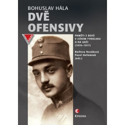 Dvě ofensivy - Paměti z bojů v jižním Tyrolsku a na Soče (1916-1917)