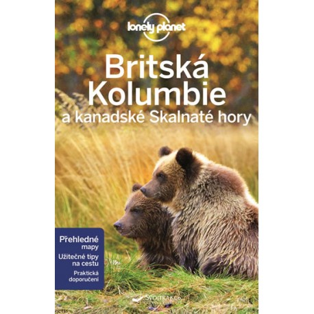 Britská Kolumbie a kanadské Skalnaté hory - Lonely Planet