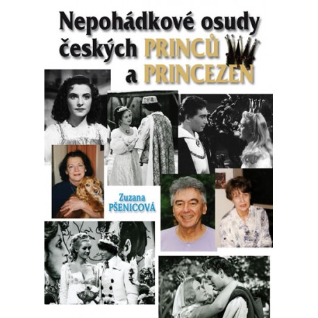 (Ne)pohádkové osudy českých princů a princezen