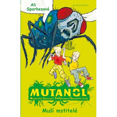 Mutanol - Muší mstitelé