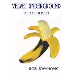 Velvet Underground - Pod slupkou