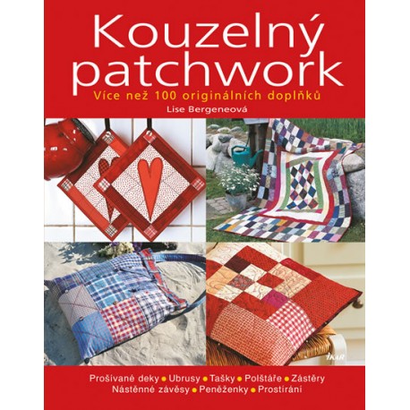 Kouzelný patchwork - Více než 100 originálních doplňků