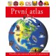 První atlas - Dětský obrázkový atlas zemí celého světa