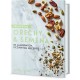 Prospěšné Ořechy a semena - 40 lahodných, výživných receptů