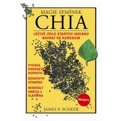 Magie semínek Chia - Léčivé jídlo starých indiánů