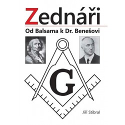 Zednáři - Od Balsama k Dr. Benešovi