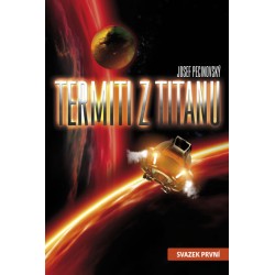Termiti z Titanu - svazek první