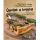 Quiche a koláče - Jednoduché, chutné a typicky francouzské. Oblíbené recepty od pikantních po sladké