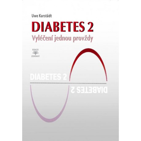 Diabetes 2 - Vyléčení jednou provždy