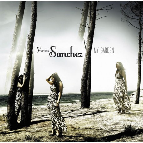 Yvonne Sanchez - My Garden CD