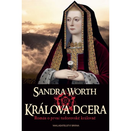 Králova dcera - Román o první tudorovské královně