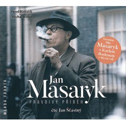Jan Masaryk - Pravdivý příběh - 2 CDmp3 (Čte Jan Šťastný)