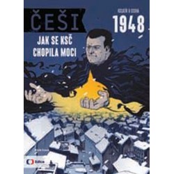 Češi 1948 - Jak se KSČ chopila moci