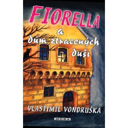 Fiorella a dům ztracených duší