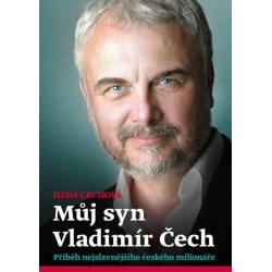 Můj syn Vladimír Čech - Příběh nejslavnějšího českého milonáře