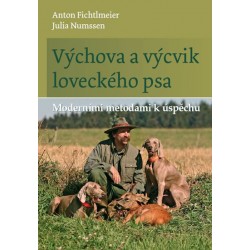 Výchova a výcvik loveckého psa - Moderními metodami k úspěchu