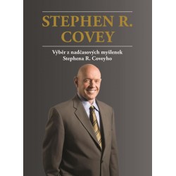 Výběr z nadčasových myšlenek Stephena R. Coveyho