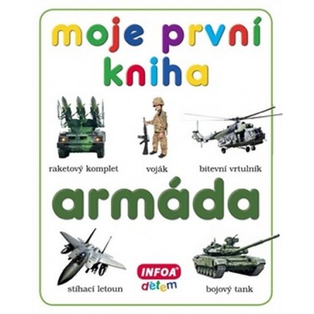 Moje první kniha - Armáda