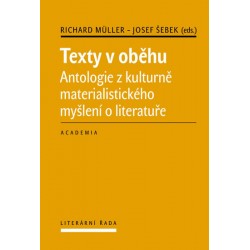 Texty v oběhu - Antologie z kulturně materialistického myšlení o literatuře