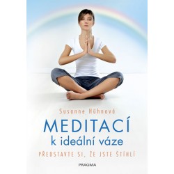 Meditací k ideální váze - Představte si, že jste štíhlí