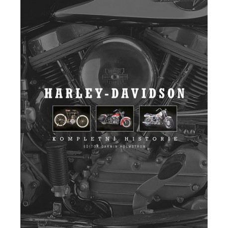 Harley-Davidson - Kompletní historie
