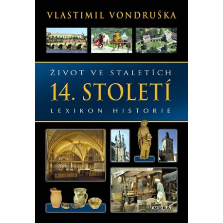 Život ve staletích - 14. století - Lexikon historie
