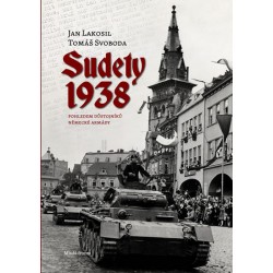 Sudety 1938 - Obsazení pohraničních oblastí Československa pohledem důstojníků německé armády