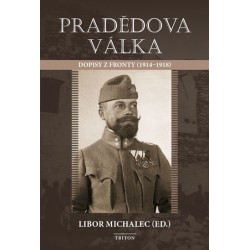 Pradědova válka - Dopisy z fronty (1914-1918)