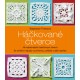 Háčkované čtverce - 46 nejkrásnějších babiččiných čtverců se skvělými nápady na přikrývky, polštáře a další doplňky
