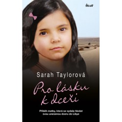 Pro lásku k dceři - Příběh matky, která se vydala hledat svou unesenou dceru do Libye