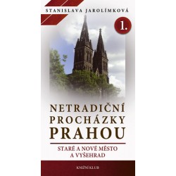 Netradiční procházky Prahou I - Staré a Nové Město a Vyšehrad