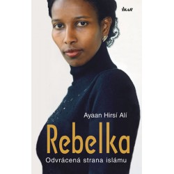 Rebelka - Odvrácená strana islámu