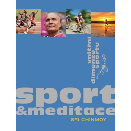 Sport a meditace - Vnitřní dimenze sportu