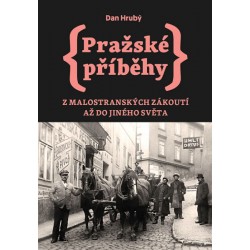 Pražské příběhy 3 - Z Malostranských zákoutí až do Jiného Světa