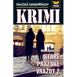 Staré pražské vraždy 2 - Pražské krimipřípady