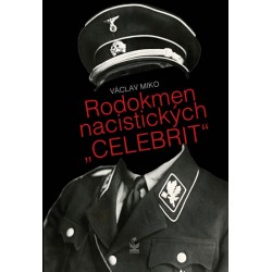 Rodokmen nacistických "CELEBRIT"