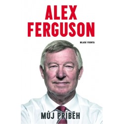 Alex Ferguson - Můj příběh