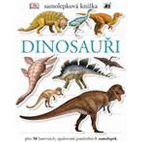 Dinosauři - Samolepková knížka