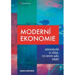 Moderní ekonomie - Jednoduše o všem, co byste měli vědět
