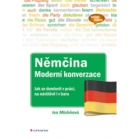 Němčina moderní konverzace - Jak se domluvit v práci, na návštěvě i v baru