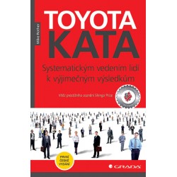 Toyota Kata - Systematickým vedením lidí k vyjimečným výsledkům