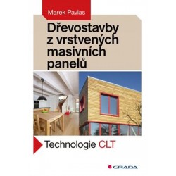 Dřevostavby z vrstvených masivních panelů - Technologie CLT